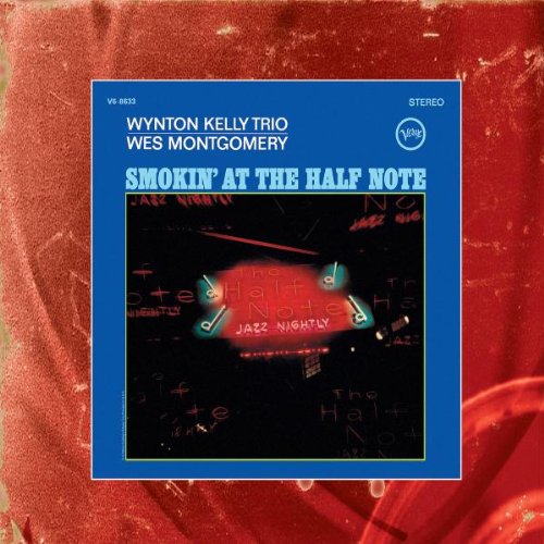 WES MONTGOMERY - SMOKIN AT THE HALF NOTE on Sale