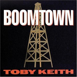 TOBY KEITH - BOOMTOWN Supply